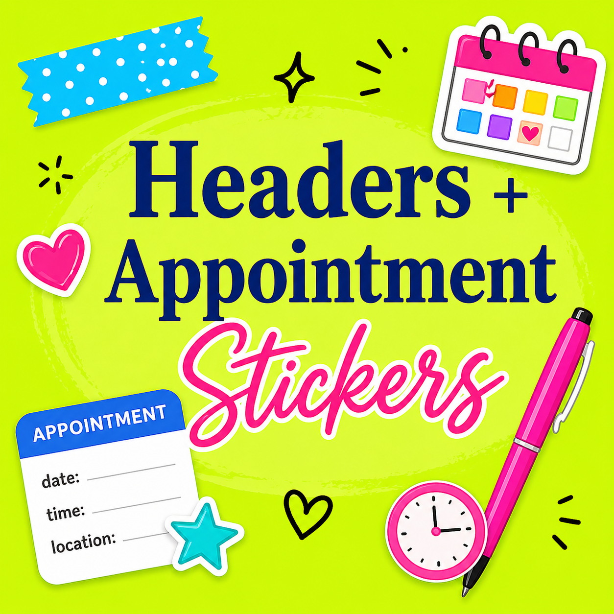 Headers + Appointment Stickers