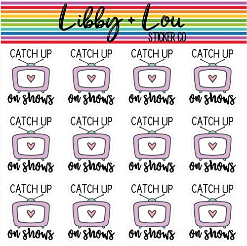 Catch Up on Shows Planner Sticker | Libby and Lou Sticker Co