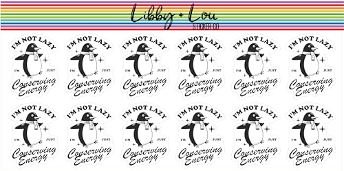 I'm Not Lazy Penguin Funny Planner Sticker | Libby and Lou Sticker Co