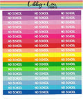 Rainbow No School Planner Sticker | Libby and Lou Sticker Co
