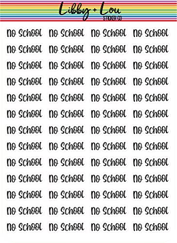 No School Planner Sticker | Libby and Lou Sticker Co